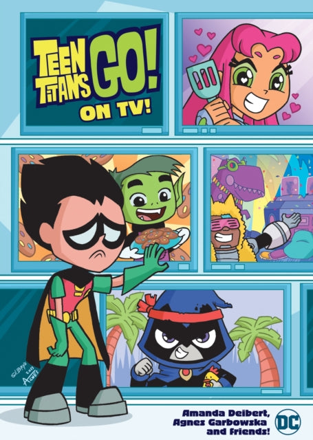 Teen Titans Go On Tv By Deibert, Amanda