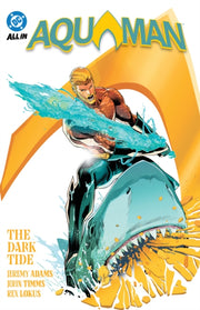 Aquaman Vol 1 The Dark Tide