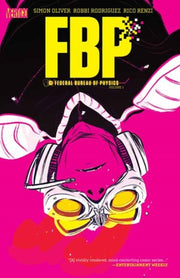 Fbp Federal Bureau Of Physics Vol 1 The By Oliver, Simon