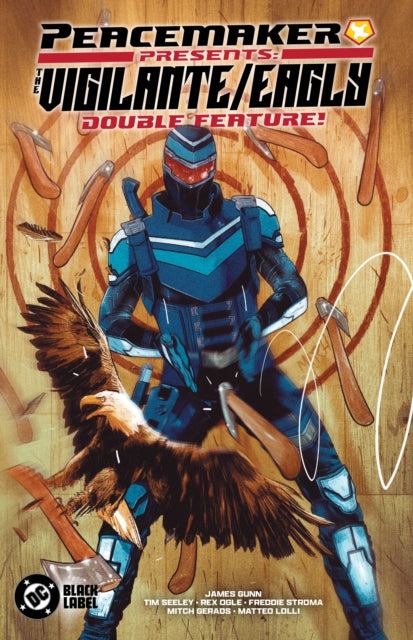 Peacemaker Presents The Vigilanteeagly D
