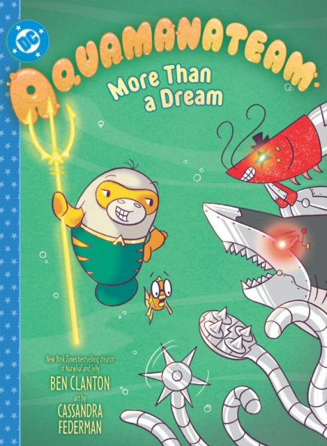 Aquamanateam More Than A Dream By Clanton, Ben
