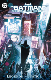 Batman The Brave & The Bold Legends Of J By Hardman, Gabriel