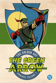 Green Arrow The Golden Age Omnibus Vol 1 By Weisinger, Mort
