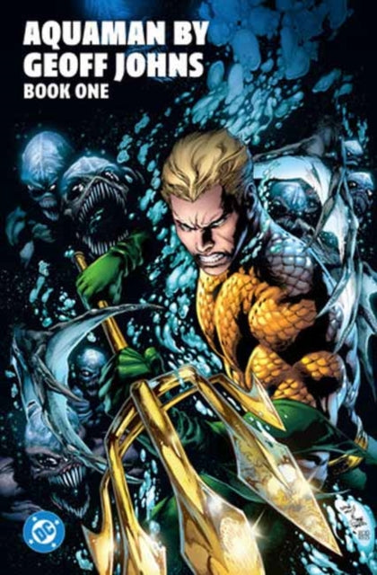 Aquaman By Geoff Johns Book One By Johns, Geoff