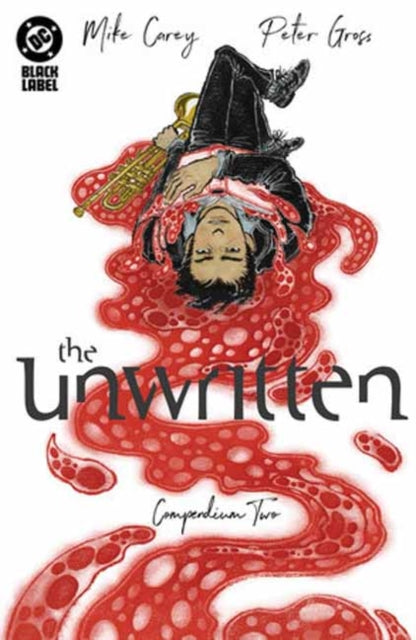 Unwritten Compendium Two By Carey, Mike