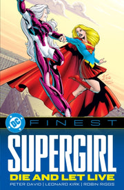 Dc Finest Supergirl Die & Let Live