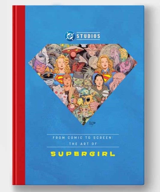 From Comic To Screen/art Of Supergirl By Field, James