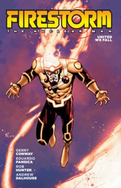 Firestorm The Nuclear Man 2026 Edition By Conway, Gerry