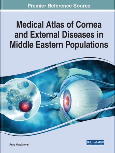 Medical Atlas Of Cornea And External Dis By Hovakimyan, Anna