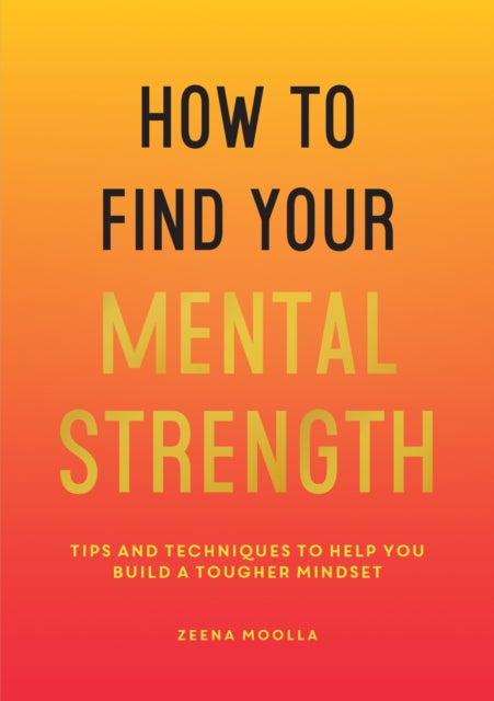 How To Find Your Mental Strength
