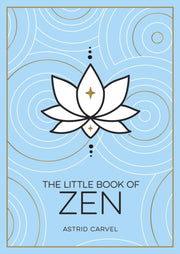 Little Book Of Zen By Carvel, Astrid