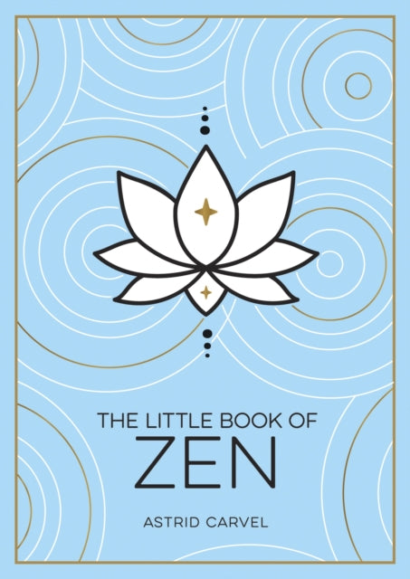Little Book Of Zen By Carvel, Astrid