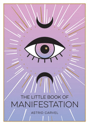 Little Book Of Manifestations By Carvel, Astrid
