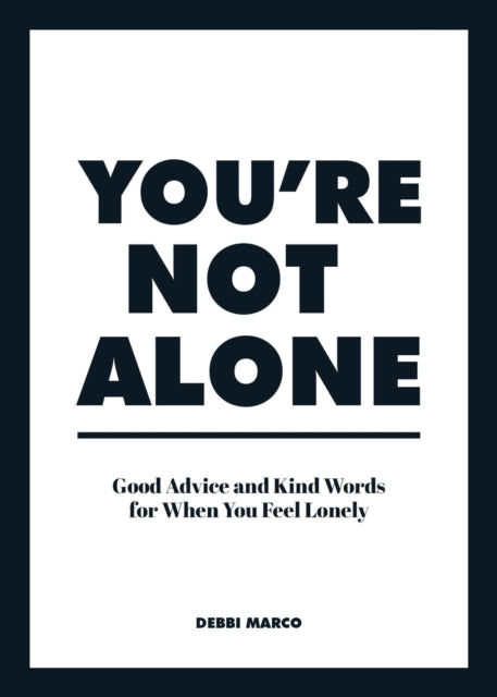 Youre Not Alone