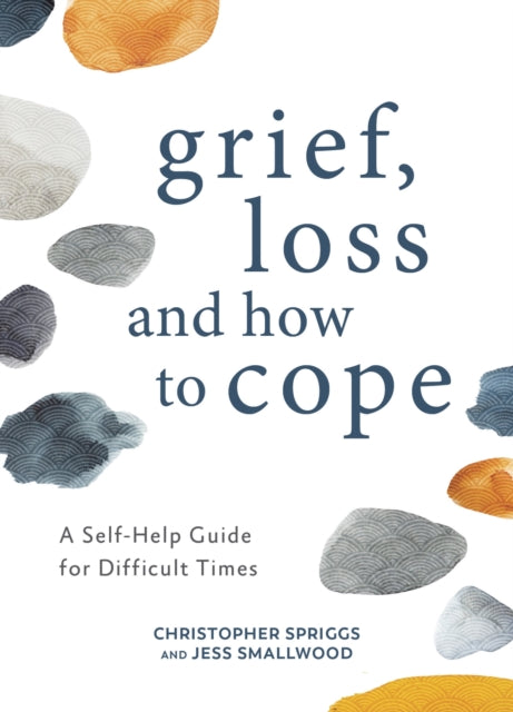 Grief Loss & How To Cope