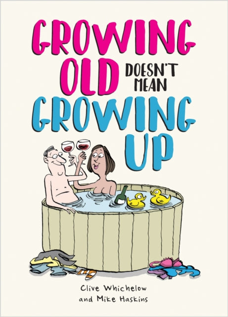 Growing Old Doesnt Mean Growing Up
