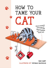 How To Tame Your Cat