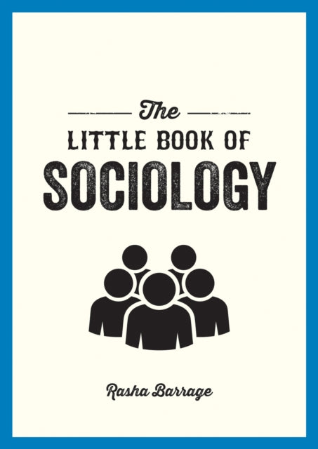 Little Book Of Sociology By Barrage, Rasha