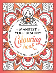 Manifest Your Destiny Colouring Book