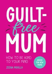 Guilt Free Mum