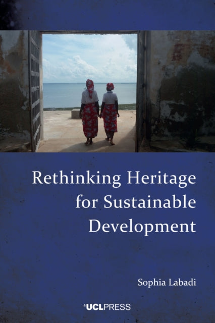 Rethinking Heritage For Sustainable Deve