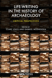 Life-writing In The History Of Archaeolo By Author Stated, No