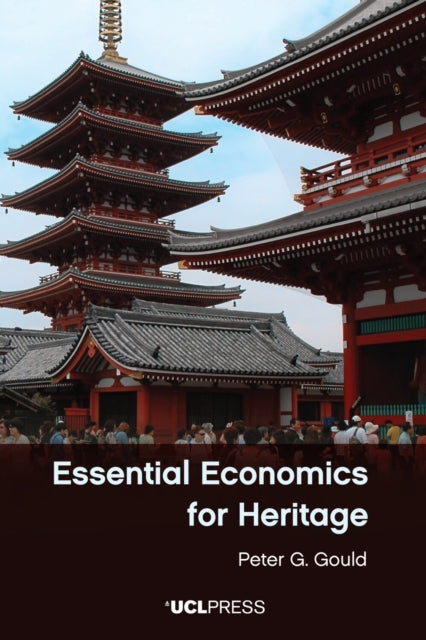 Essential Economics For Heritage By G. Gould, Peter