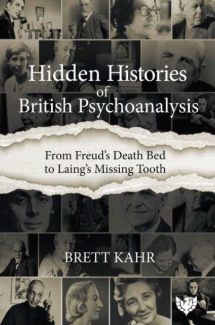 Hidden Histories Of British Psychoanalys By Kahr, Brett