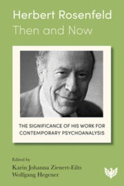 Herbert Rosenfeld Then & Now