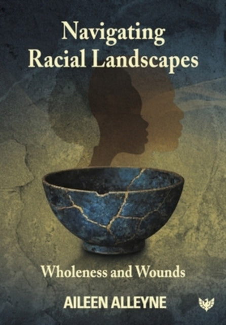 Navigating Racial Landscapes By Alleyne, Aileen