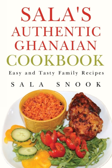 Salas Authentic Ghanaian Cookbook