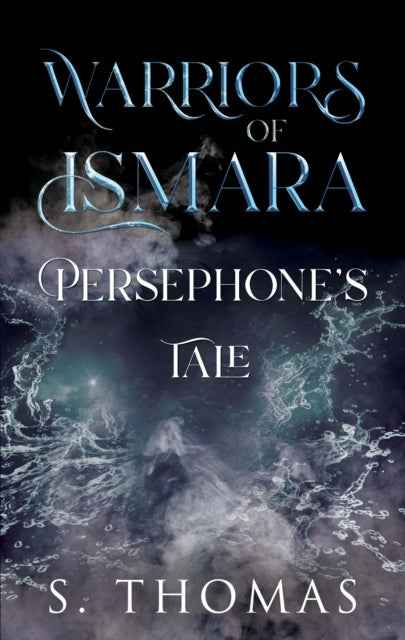 Warriors Of Ismara: Persephone's Tale