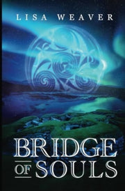 Bridge Of Souls By Weaver, Lisa