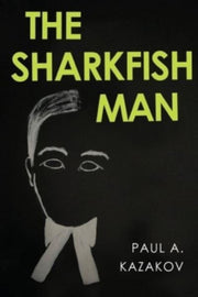 Sharkfish Man By Kazakov, Paul A.