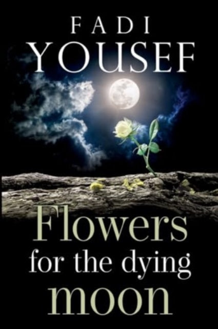 Flowers For The Dying Moon