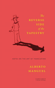 Reverse Side Of The Tapestry By Manguel, Alberto