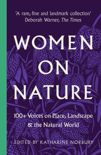 Women On Nature By Norbury, K (ed)