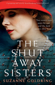 Shut-away Sisters: A Gripping And Ut By Goldring, Suzanne