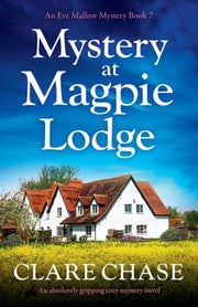 Mystery At Magpie Lodge: An Absolutely G