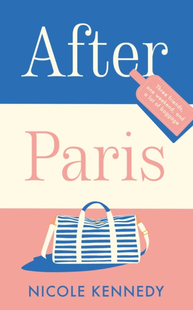 After Paris By Kennedy, Nicole