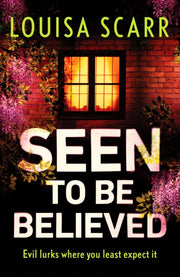 Seen To Be Believed By Scarr, Louisa