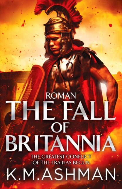 Roman The Fall Of Britannia By Ashman, K M