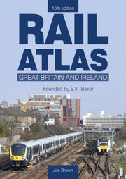 Rail Atlas Great Britain Ireland 16th Ed By Brown, Joe