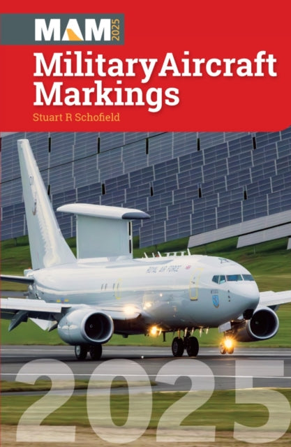 Military Aircraft Markings 2025 By Schofield, Stuart R.