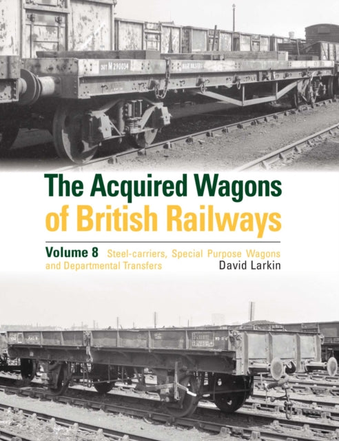 Acquired Wagons Of British Railways Volu