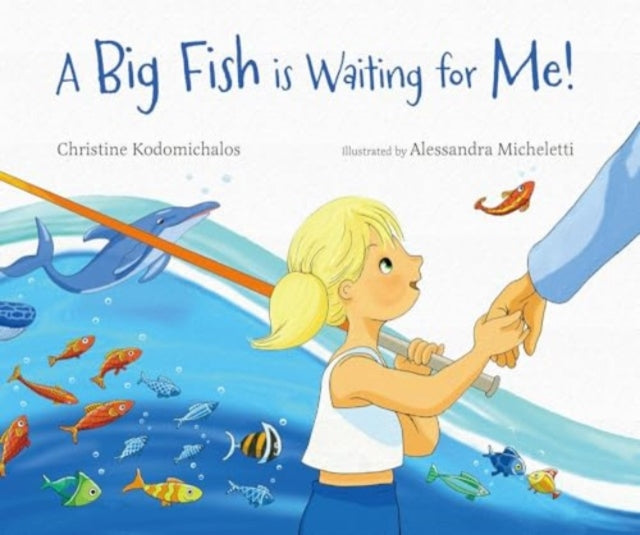 Big Fish Is Waiting For Me