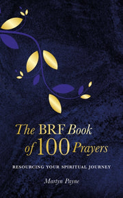 Brf Book Of 100 Prayers By Payne, Martyn