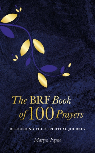 Brf Book Of 100 Prayers By Payne, Martyn