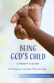 Being Gods Child A Parents Guide