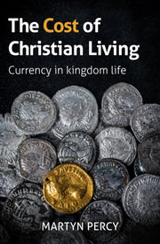 Cost Of Christian Living By Percy, Martyn